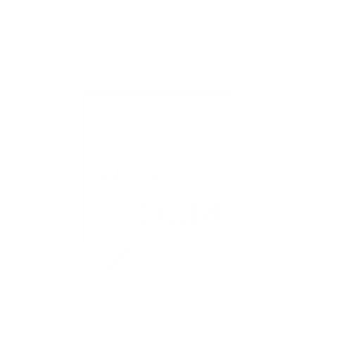 Hey Flour!